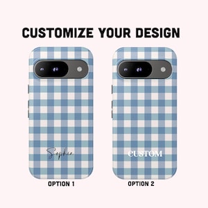 May include: Two phone cases featuring a blue and white gingham check pattern. The text CUSTOMIZE YOUR DESIGN appears at the top. Option 1 displays the name Sophia in script, while Option 2 displays the word CUSTOM in a bold, white serif font.