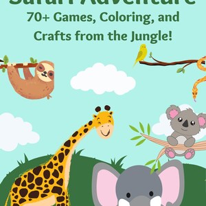 Safari Adventure: 70+ Games, Coloring, and Crafts from the Jungle!