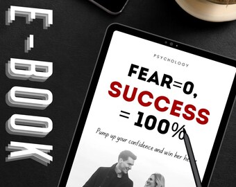 Fear=0, success = 100% - Pump up your confidence and win her heart