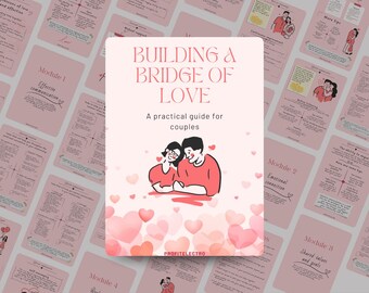 Building a bridge of love | Effective communication | Active listening | Emotional connection | Conflict resolution | ebook