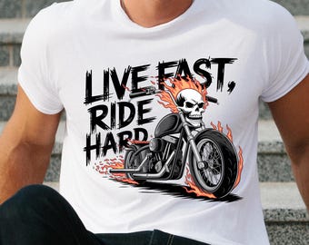 Biker Quote PNG: Live Fast Ride Hard, Motorcycle Design (Digital Download)