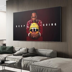 Lewis Hamilton Keep Going Canvas Print Motivational F1 Wall Art Racing Poster for Garage Gym Office or Sports Room Decor for Fans