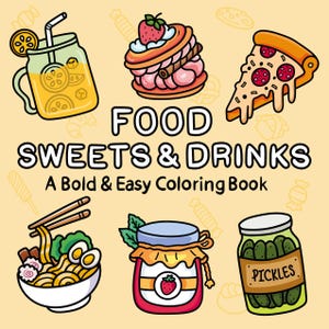 Food Sweets & Drinks |Simple Line Art Designs | Bold and Easy Illustrations | 50 Digital Coloring Pages | Instant Download PDF