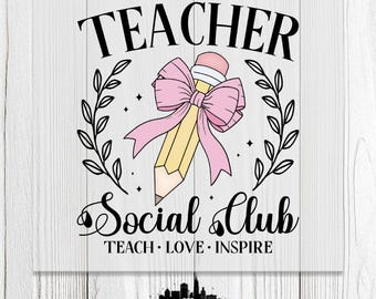 Teacher Social Club Ready For Press, Teach Love Inspire Dtf Heat Transfers, Teacher Gifts, Back To School, Summer Teacher Gift,Last Day Gift