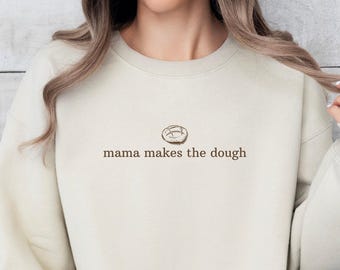 Makes the Dough Sweatshirt In My Sourdough Era Hoodie Mama Baking Shirt Funny Bread Baking Shirt Sourdough Starter Shirt Funny Shirt for Mom