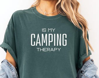 Comfort Colors® Camping is My Therapy Shirt Camping Life Shirt Summer Camp Vacation Shirt Camp Group Shirts Camping T-Shirts Camper Shirt