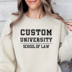 Custom University School of Law Sweatshirt, Custom College Letters Shirt, University College Gift, Custom University Law School Tee
