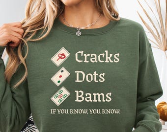 Cracks Dots Bams Sweatshirt Funny Mahjong Shirt Cute Mahjong Hoodie Game Shirt Mahjong Sweater Gift for Mahjong Lover Mahjong Mama Shirt