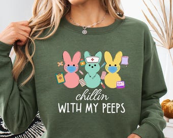 Easter Chillin with My Peps Nurse Sweatshirt for Her Easter Gift for Nurse Easter Hoodie Cute Nursing School Tee Nursing Funny Easter Tee