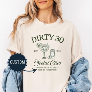 Komfortfarben Dirty 30. Geburtstag Shirt für Sie Dirty 30 Shirt 30.Geburtstag Geschenk für Sie Individuelles 30.Geburtstag Social Club T-Shirt