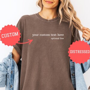 Comfort Colors® Custom Text T-Shirt Personalized Custom Shirt Custom Made Shirt Your Photo Shirt Matching Custom Shirts Business Logo Shirts