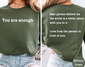 Dear Person Behind Me Hoodie You Matter Sweatshirt Mental Health Shirt Dear Person Behind Me Front and Back Hoodie Positivity Sweater