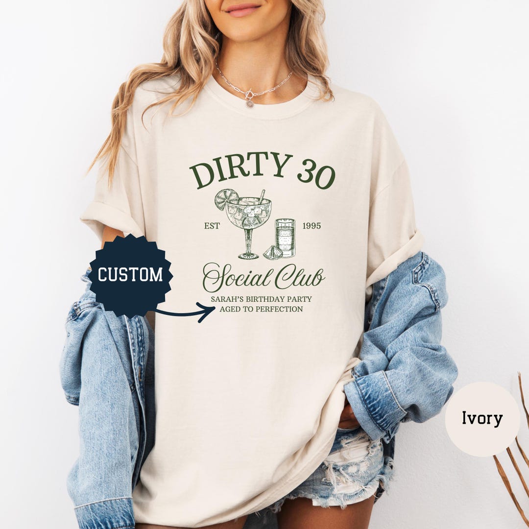 Comfort Colors Dirty 30th Birthday Shirt for Her Dirty 30 Shirt 30th ...