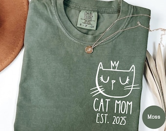 Comfort Colors® Cat Mom Est 2025 Shirt Custom Cat Lover Gift Cute Cat Mom Tee Personalized Cat Shirt Trendy Cat Lady T-Shirt Cat Lover Shirt