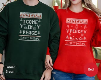 I Come In Peace Couples Funny Matching Ugly Christmas Sweatshirt, Funny Couple Ugly Christmas Sweat, Christmas Couple Couples Ugly Hoodie