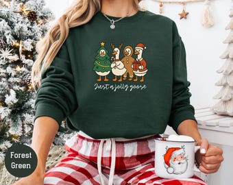 Just A Jolly Goose Sweatshirt Christmas Goose Shirt Duck Christmas Shirt Funny Christmas Sweater Holiday Sweatshirt S/2XL Unisex Sweatshirt