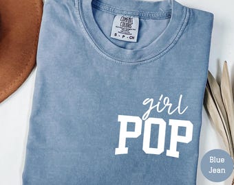 Comfort Colors® Girl Pop T-Shirt Gift From Daughter Cute Fathers Day Gift Christmas Gift For Dad New Dad Shirt Dada Shirt Gift for Grandpa