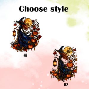 May include: Two graphic illustrations labeled #1 and #2, each depicting a witch in a dark blue gown and pointed hat holding a glowing lantern. The designs feature a full moon, orange pumpkins, and autumn leaves with the text Choose style above.