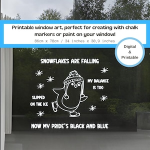 Op de afbeelding: Printbare raamdecoratie met een pinguïn op schaatsen met de tekst "Sneeuwvlokken vallen", "Uitgegleden op het ijs", "Mijn evenwicht is te zwak", en "Nu is mijn trots zwart en blauw".