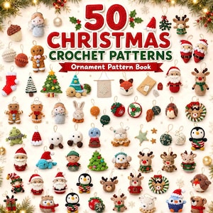 May include: A book cover titled 50 CHRISTMAS CROCHET PATTERNS Ornament Pattern Book featuring a collection of various crocheted holiday ornaments including gingerbread people, reindeer, Santa Claus figures, penguins, and Christmas trees.