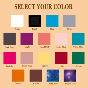 May include: A color chart with the text "SELECT YOUR COLOR" at the top. The chart displays a grid of color swatches, including white, black, blue, gray, dark gray, purple, coral pink, light pink, coral blue, fuchsia, dusty pink, yellow, red, green, orange, brown, navy star, and purple star.
