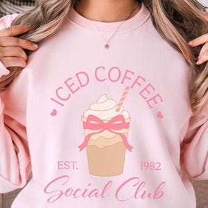 Ice Coffee Social Club Crewneck Sweatshirt Coquette Ice Coffee Pink Bow Coffee Lovers Gift Coquette Coffee Sweatshirt Trendy Girly Shirt