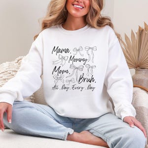 Mama Mommy Mom Bruh Crewneck Sweatshirt Gift for Mom Sweatshirt Funny Mothers Day Gift Cute Coquette Mama Sweatshirt for Her Mommy Shirt