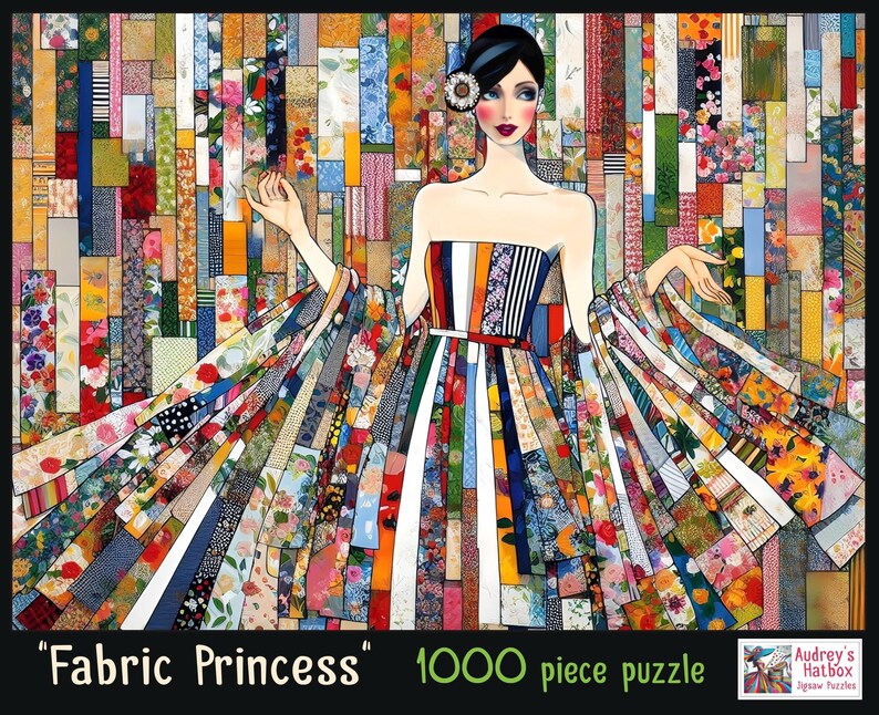 May include: A 1000 piece jigsaw puzzle titled Fabric Princess featuring an illustration of a figure in a strapless gown made of vertical fabric strips in various floral, striped, and solid patterns, set against a matching patchwork background.