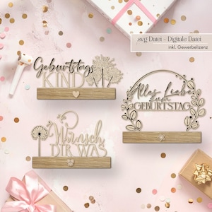 Può includere: Topper per torta di compleanno in legno con scritte e elementi decorativi. I topper includono frasi come "Geburtstags Kind" e "Alles Liebe zum Geburtstag". L'immagine include anche il testo ".svg Datei - Digitale Datei inkl. Gewerbelizenz".