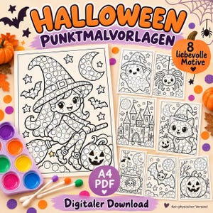 May include: A digital Halloween dot marker coloring activity set featuring eight pages with illustrations of a witch, ghost, spider, castle, cat, cauldron, bat, and pumpkin. The text reads HALLOWEEN PUNKTMALVORLAGEN, 8 liebevolle Motive, A4 PDF, and Digitaler Download.