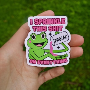 Funny Frog Prozac Sticker: Psychiatry Humor, Mental Health Decal