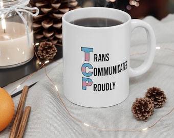 Trans Communicates Proudly Mug - Coffee Cup