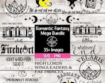 Romantic Fantasy SVG Bundle PNG ACOTAR svg png Throne of Glass Digital Image Sublimation Book Decal T-shirt png Digital File