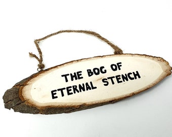 Bog of Eternal Stench Wooden SIgn