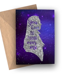 You have no power over me Greetings Card