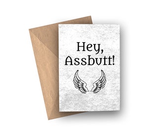 Hey Assbutt! Greetings Card