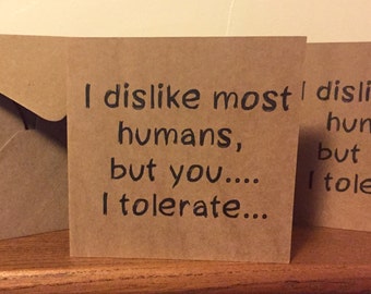 I dislike most humans - Alternative Valentines Card - Love Friendship