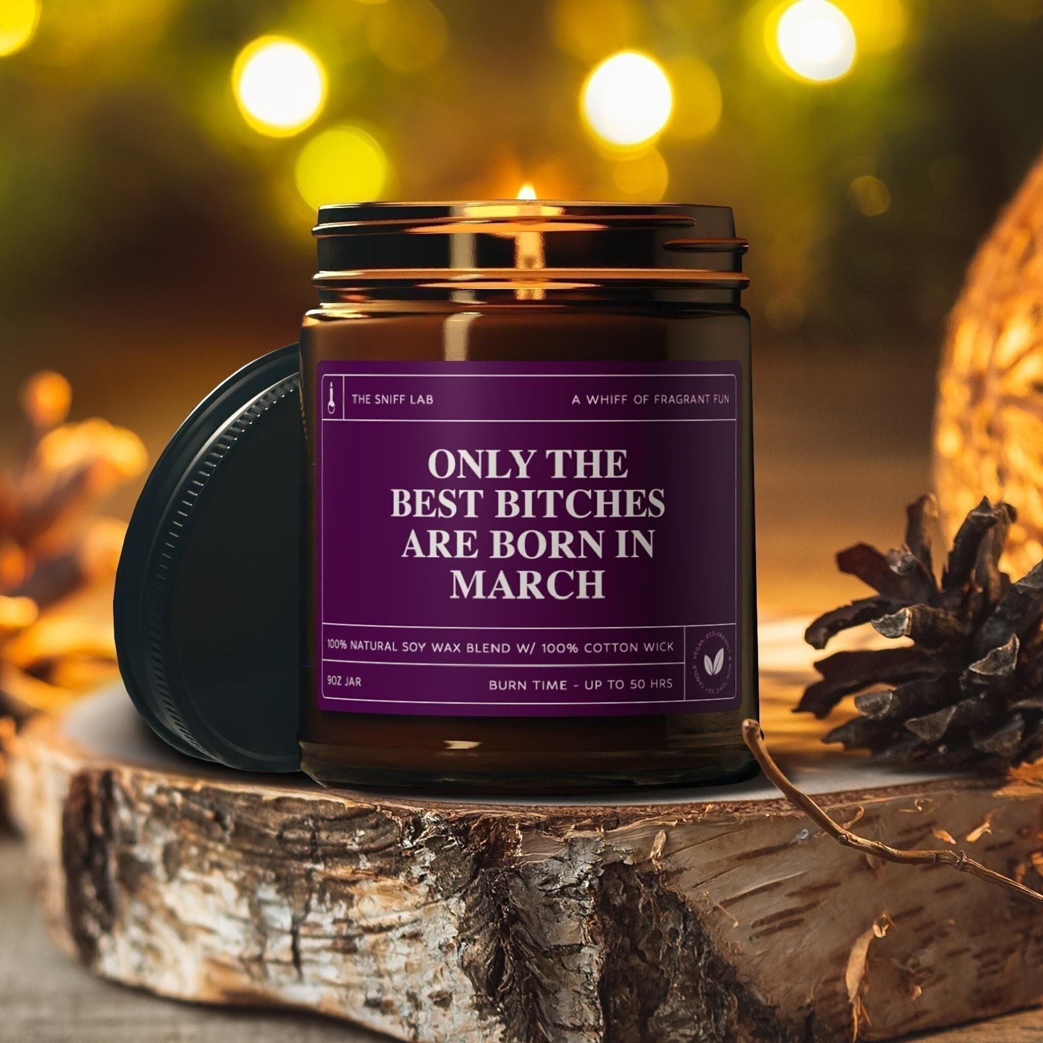 Only the Best Bitches Are Born in March Birthday Candle, Funny Scented Soy Candle Gift for Her - Etsy Only the Best Bitches Are Born in March Birthday Candle, Funny Scented Soy Candle Gift for Her - Etsy