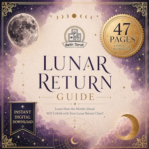 May include: A digital download guide with a celestial theme. The cover features a full moon, stars, and the text "Lunar Return Guide." It includes 47 pages and is from Beth Tarot. The design is in shades of purple and gold.