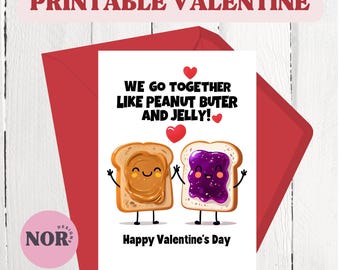 We Go Together Like Peanut Butter & Jelly – Cute Valentine’s Day Card Printable