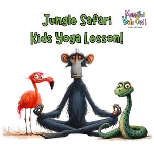 Puede incluir: Ilustración caprichosa para una lección de yoga infantil, con un mono meditando, un flamenco y una serpiente. El texto "Jungle Safari Kids Yoga Lesson!" se muestra en verde. La imagen promociona el plan de estudios Mindful Kids Can!
