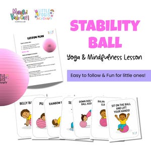 May include: A pink stability ball with lesson plan and yoga cards. The cards feature illustrations of children performing yoga poses. Text on the cards includes "Belly Ba", "Rainbow F", and "Sit on the ball and lift your hands!"
