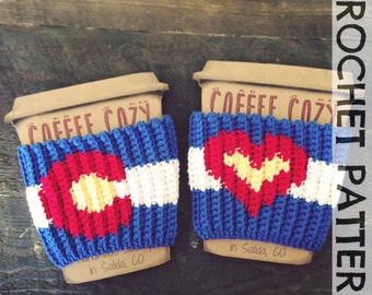 CROCHET PATTERN: Colorado Love Coffee Cup Cozy