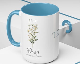 Personalized Daisy Birth Flower Mug - Daisy Floral Design, Custom Gift for Mom, Grandma, GF, her, Christmas Birthday gift