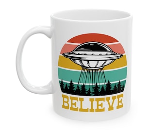"Believe ""Believe"" Keramik Becher, Lustiger Weltraum Kaffeetasse, UFO-Liebhaber, Außerirdischer Teebecher, Sci-Fi Küchen Dekor, Bereich 51 Geschenk, Alien."