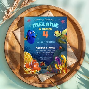 May include: A colorful invitation featuring characters from the movie "Finding Nemo" with the text "Just Keep Swimming... MELANIE IS TURNING 4". The invitation includes the date, time, and location of the party.