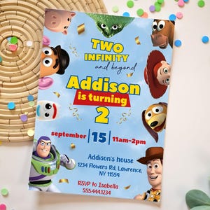 May include: A blue and yellow birthday invitation featuring cartoon characters from the Toy Story film franchise. The invitation reads "Two Infinity and beyond Addison is turning 2 September 15 11am-2pm Addison's house 1234 Flowers Rd, Lawrence, NY 11559 RSVP to Isabella 555.444.1234"