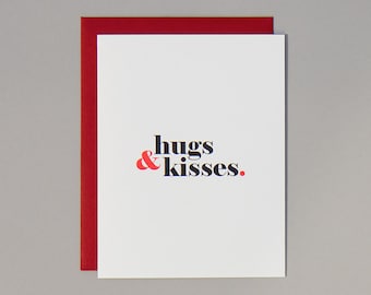 Hugs and Kisses