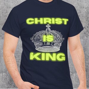 キリストは王のTシャツ、キリスト教の宗教Tシャツ、信仰に基づいたシャツ、カトリックのキリスト教Tシャツ、キリストのTシャツ、宗教Tシャツ