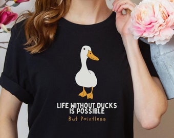 Camiseta "Vida sin patos": regalo para los amantes de los patos